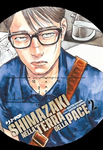 Copertina del manga Shimazaki Nella Terra della Pace vol. 2, edizione italiana J-POP Edizioni di Hamada Goten, Takeshi Seshimo