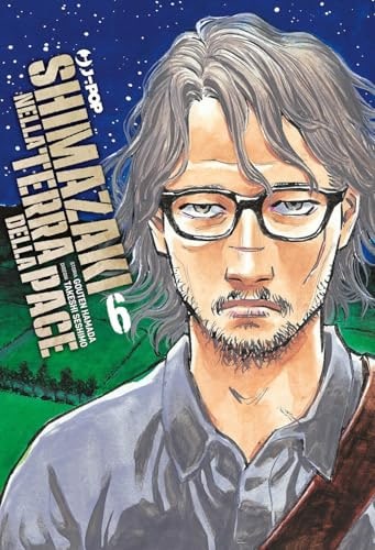 Copertina del manga Shimazaki Nella Terra della Pace vol. 6, edizione italiana J-POP Edizioni di Hamada Goten, Takeshi Seshimo
