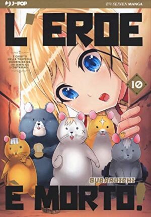 Copertina del manga L'eroe è Morto vol. 10, edizione italiana J-POP Edizioni di Subaruichi