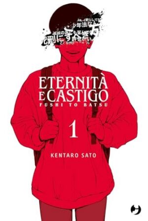 Copertina del manga Fushi to Batsu Eternità e Castigo vol. 1, edizione italiana J-POP Edizioni di Kentar? Sato