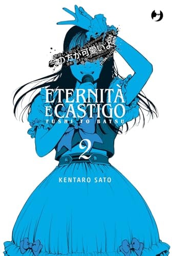 Copertina del manga Fushi to Batsu Eternità e Castigo vol. 2, edizione italiana J-POP Edizioni di Kentaro Sato