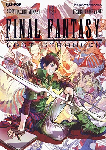 Copertina del manga Final Fantasy Lost Stranger vol. 5, edizione italiana J-POP Edizioni di Hazuki Minase - Itsuki Kameya