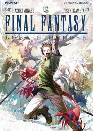Copertina del manga Final Fantasy Lost Stranger vol. 13, edizione italiana J-POP Edizioni di Hazuki Minase, Itsuki Kameya
