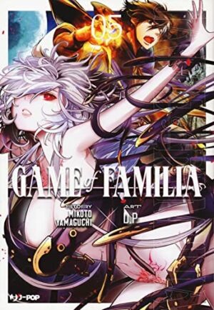 Copertina del manga Game of Familia vol. 5, edizione italiana J-POP Edizioni di Mikoto Yamaguchi & D.P