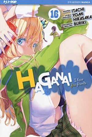 Copertina del manga Haganai i Have a Few Friends vol. 16, edizione italiana J-POP Edizioni di Yomi Hirasaka, Itachi, Buriki