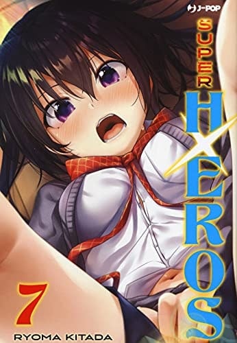 Copertina del manga Super Hxeros vol. 7, edizione italiana J-POP Edizioni di Ryouma Kitada
