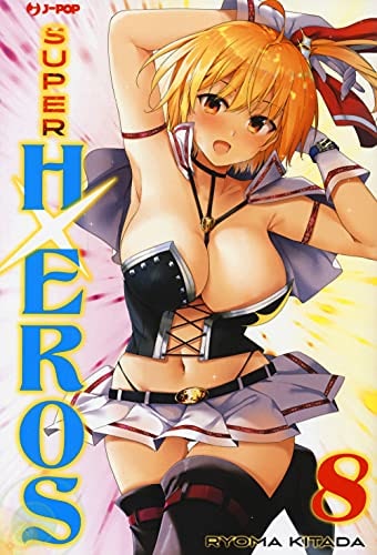 Copertina del manga Super Hxeros vol. 8, edizione italiana J-POP Edizioni di Ryouma Kitada