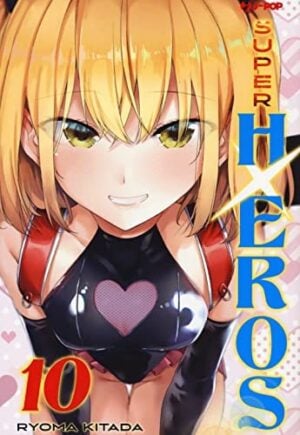 Copertina del manga Super Hxeros vol. 10, edizione italiana J-POP Edizioni di Ryouma Kitada