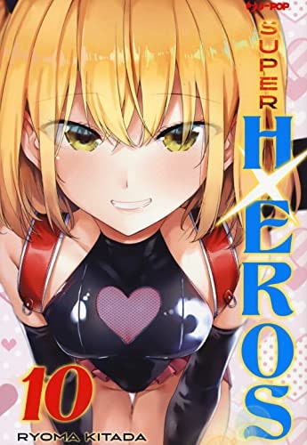 Copertina del manga Super Hxeros vol. 10, edizione italiana J-POP Edizioni di Ryouma Kitada