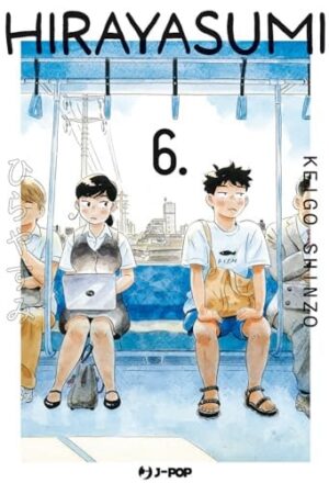 Copertina del manga Hirayasumi vol. 6, edizione italiana J-POP Edizioni di Keigo Shinzo