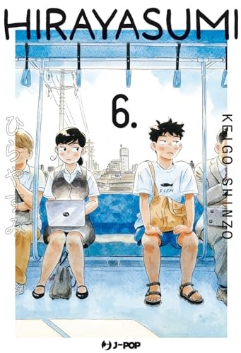 Copertina del manga Hirayasumi vol. 6, edizione italiana J-POP Edizioni di Keigo Shinzo