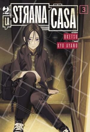 Copertina del manga Hen Na Ie - la Strana Casa vol. 3, edizione italiana J-POP Edizioni di Uketsu & Kyo Ayano