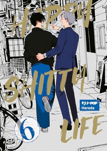 Copertina del manga Happy Shitty Life vol. 6, edizione italiana J-POP Edizioni di Harada