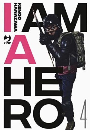 Copertina del manga I Am a Hero - Nuova Edizione vol. 4, edizione italiana J-POP Edizioni di Kengo Hanazawa