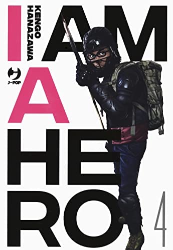Copertina del manga I Am a Hero - Nuova Edizione vol. 4, edizione italiana J-POP Edizioni di Kengo Hanazawa