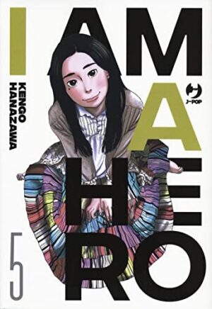 Copertina del manga I Am a Hero - Nuova Edizione vol. 5, edizione italiana J-POP Edizioni di Kengo Hanazawa
