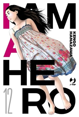 Copertina del manga I Am a Hero - Nuova Edizione vol. 12, edizione italiana J-POP Edizioni di Kengo Hanazawa