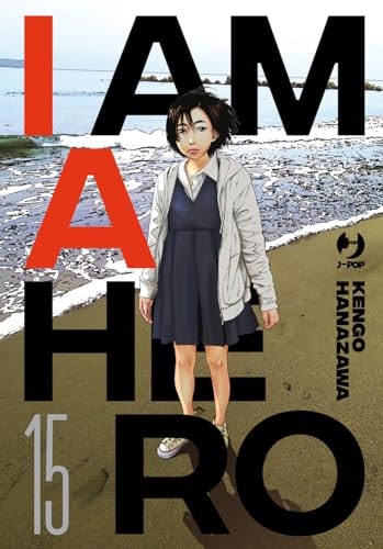 Copertina del manga I Am a Hero - Nuova Edizione vol. 15, edizione italiana J-POP Edizioni di Kengo Hanazawa