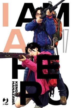 Copertina del manga I Am a Hero - Nuova Edizione vol. 17, edizione italiana J-POP Edizioni di Kengo Hanazawa