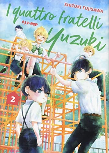 Copertina del manga I Quattro Fratelli Yuzuki vol. 2, edizione italiana J-POP Edizioni di Shizuki Fujisawa