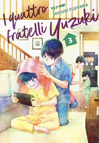 Copertina del manga I Quattro Fratelli Yuzuki vol. 3, edizione italiana J-POP Edizioni di Shizuki Fujisawa