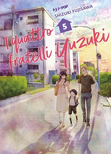 Copertina del manga I Quattro Fratelli Yuzuki vol. 5, edizione italiana J-POP Edizioni di Shizuki Fujisawa