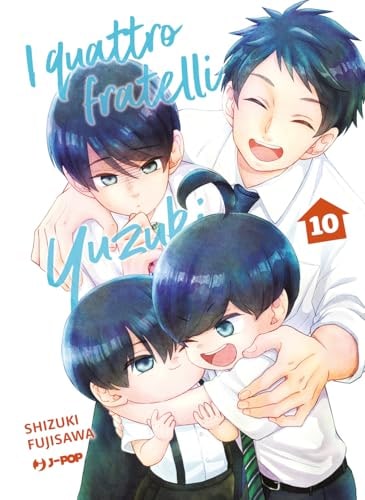 Copertina del manga I Quattro Fratelli Yuzuki vol. 10, edizione italiana J-POP Edizioni di Shizuki Fujisawa