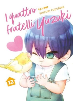 Copertina del manga I Quattro Fratelli Yuzuki vol. 12, edizione italiana J-POP Edizioni di Shizuki Fujisawa