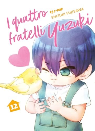 Copertina del manga I Quattro Fratelli Yuzuki vol. 12, edizione italiana J-POP Edizioni di Shizuki Fujisawa