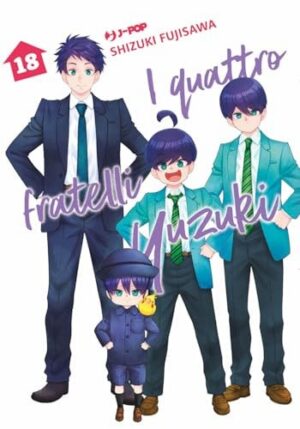 Copertina del manga I Quattro Fratelli Yuzuki vol. 18, edizione italiana J-POP Edizioni di Editore