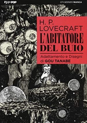 Copertina del manga L'abitatore del Buio, edizione italiana J-POP Edizioni di H.P. Lovecraft, Gou Tanabe