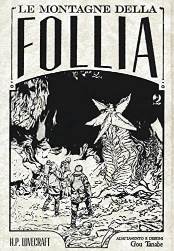 Copertina del manga Le Montagne della Follia Omnibus, edizione italiana J-POP Edizioni di H. P. Lovecraft & Gou Tanabe