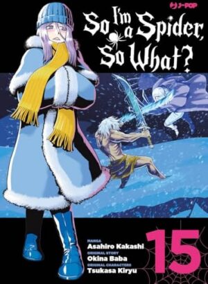 Copertina del manga So I'm a Spider, So What? vol. 15, edizione italiana J-POP Edizioni di Editore