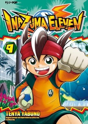 Copertina del manga Inazuma Eleven vol. 9, edizione italiana J-POP Edizioni di Level - 5, Tenya Yabuno