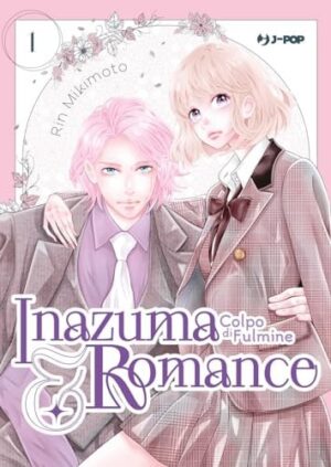Copertina del manga Inazuma&Romance Colpo di Fulmine vol. 1, edizione italiana J-POP Edizioni di Rin Mikimoto