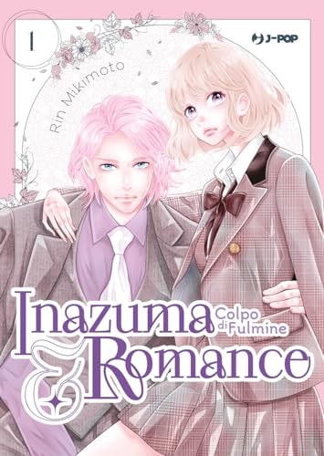Copertina del manga Inazuma&Romance Colpo di Fulmine vol. 1, edizione italiana J-POP Edizioni di Rin Mikimoto