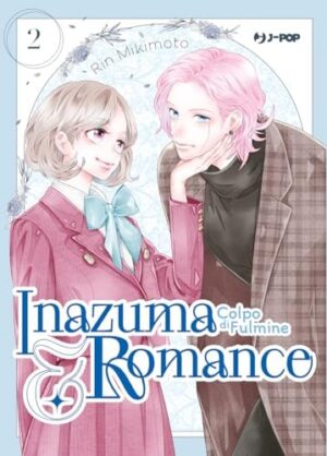 Copertina del manga Inazuma e Romance Colpo Fulmine vol. 2, edizione italiana J-POP Edizioni di Rin Mikimoto