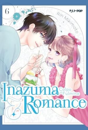 Copertina del manga Inazuma&Romance Colpo di Fulmine vol. 6, edizione italiana J-POP Edizioni di Rin Mikimoto
