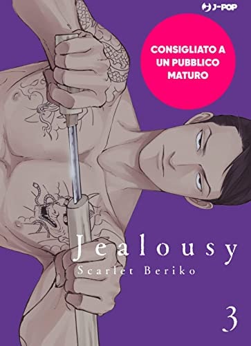Copertina del manga Jealousy vol. 3, edizione italiana J-POP Edizioni di Scarlet Beriko