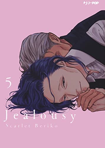 Copertina del manga Jealousy vol. 5, edizione italiana J-POP Edizioni di Scarlet Beriko
