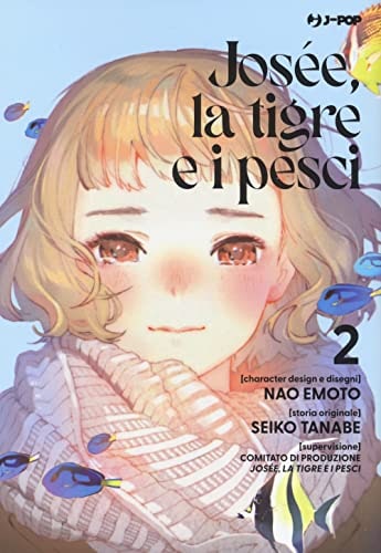 Copertina del manga Josee, the Tiger & the Fish vol. 2, edizione italiana J-POP Edizioni di Seiko Tanabe & Nao Emoto