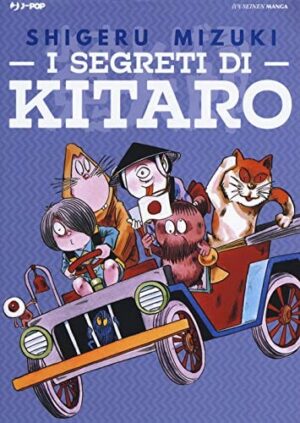 Copertina del manga I Segreti di Kitaro e Degli Yokai, edizione italiana J-POP Edizioni di Shigeru Mizuki