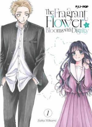 Copertina del manga The Fragrant Flower Blooms With vol. 1, edizione italiana J-POP Edizioni di Saka Mikami
