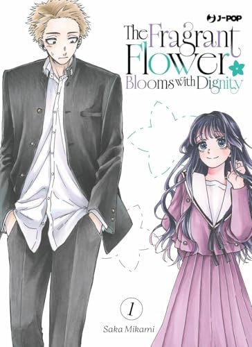 Copertina del manga The Fragrant Flower Blooms With vol. 1, edizione italiana J-POP Edizioni di Saka Mikami