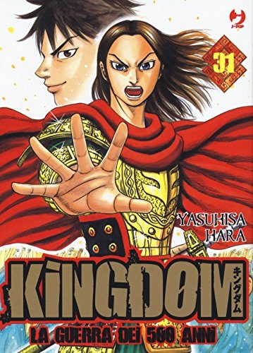Copertina del manga Kingdom vol. 31, edizione italiana J-POP Edizioni di Yasuhisa Hara