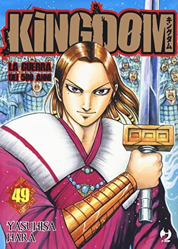 Copertina del manga Kingdom vol. 49, edizione italiana J-POP Edizioni di Yasuhisa Hara