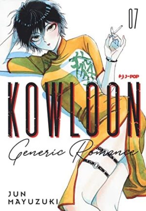 Copertina del manga Kowloon Generic Romance vol. 7, edizione italiana J-POP Edizioni di Jun Mayuzuki