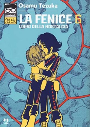 Copertina del manga La Fenice vol. 6, edizione italiana J-POP Edizioni di Osamu Tezuka