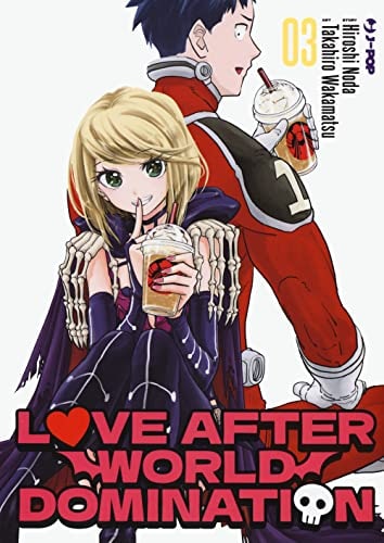 Copertina del manga Love After World Domination vol. 3, edizione italiana J-POP Edizioni di Hiroshi Noda & Wakamatsu