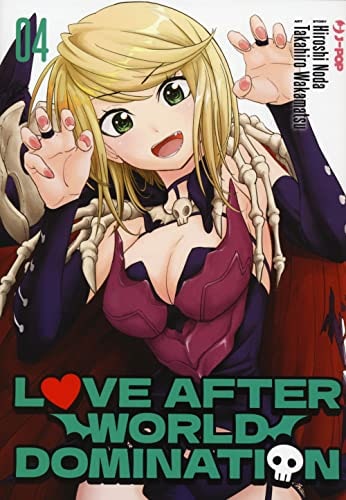 Copertina del manga Love After World Domination vol. 4, edizione italiana J-POP Edizioni di Hiroshi Noda & Wakamatsu